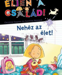 Alternative view of Éljen a család! 8. - Nehéz az élet