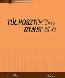Alternative view of Túl posztokon és izmusokon