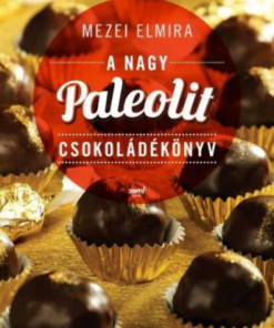 Alternative view of A nagy paleolit csokoládékönyv