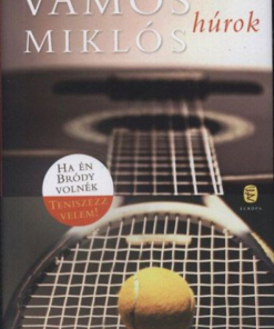Alternative view of Húrok - Ha én Bródy volnék - Teniszezz velem!