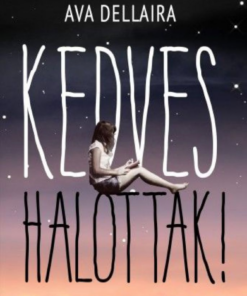 Alternative view of Kedves halottak!