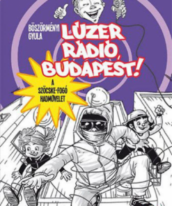 Alternative view of Lúzer Rádió, Budapest 5. - A szöcskefogó hadművelet
