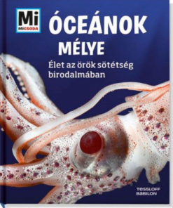 Alternative view of Mi micsoda - Óceánok mélye