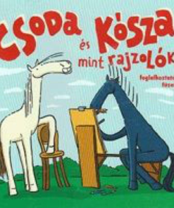 Alternative view of Csoda és Kósza mint rajzolók Foglalkoztató füzet
