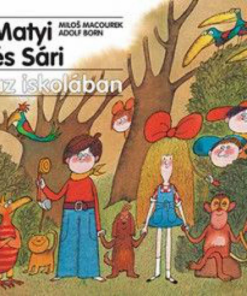 Alternative view of Matyi és Sári az iskolában