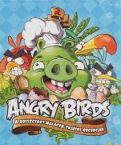 Alternative view of Angry Birds - A rosszcsont malacok tojásos receptjei