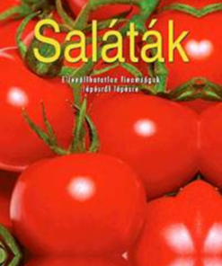 Alternative view of Saláták - Ellenállhatatlan finomságok lépésről lépésre