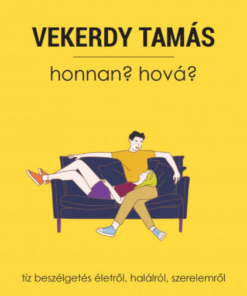 Alternative view of Honnan? Hová? - Tíz beszélgetés életről, halálról, szerelemről