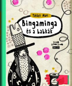 Alternative view of Bingaminga és a babkák