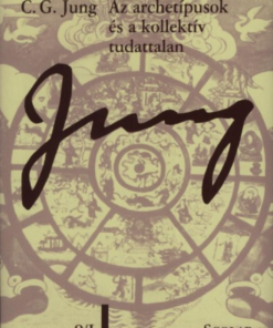 Alternative view of Az archetípusok és a kollektív tudattalan - C. G. Jung összegyűjtött munkái 9/1