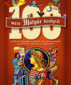 Alternative view of 100 mese Mátyás királyról