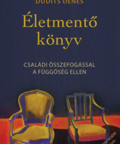 Alternative view of Életmentő könyv - Családi összefogással a függőség ellen