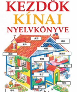 Alternative view of Kezdők kínai nyelvkönyve - Hanganyag letöltő kóddal