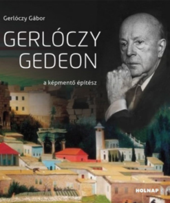Alternative view of Gerlóczy Gedeon - A képmentő építész