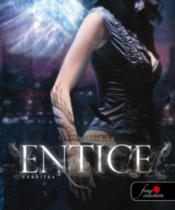 Alternative view of Entice - Csábítás - Violet Eden Krónikák 2.