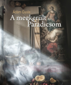 Alternative view of A megkerült Paradicsom