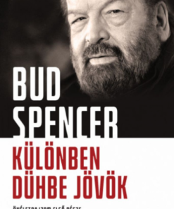 Alternative view of Különben dühbe jövök - Önéletrajzom első része