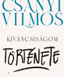 Alternative view of Kíváncsiságom története