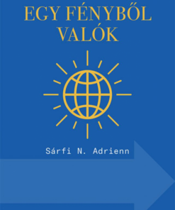 Alternative view of Egy fényből valók