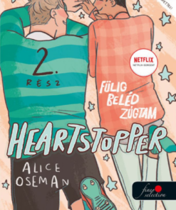 Heartstopper - Fülig beléd zúgtam (Szívdobbanás 2.)
