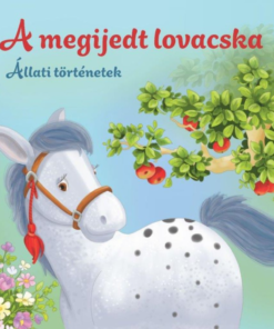 A megijedt lovacska – Állati történetek