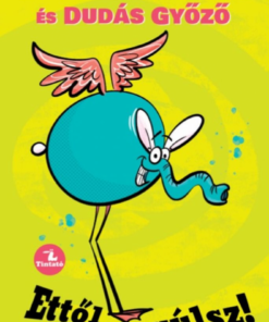 Alternative view of Ettől kinyúlsz!