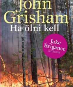 Alternative view of Ha ölni kell