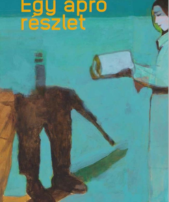 Alternative view of Egy apró részlet