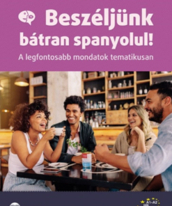 Alternative view of Beszéljünk bátran spanyolul!
