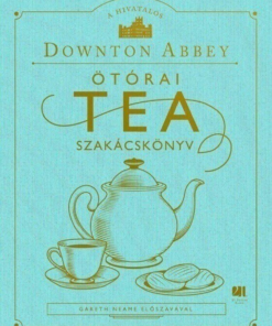 Alternative view of A hivatalos Downton Abbey Ötórai Tea Szakácskönyv