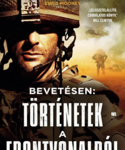 Alternative view of Bevetésen: Történetek a frontvonalból