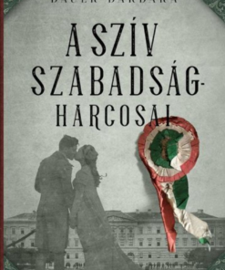 Alternative view of A szív szabadságharcosai