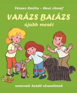 Varázs Balázs újabb meséi