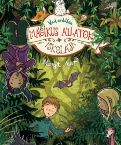 Alternative view of Mágikus állatok iskolája 11. - Vad erdőben