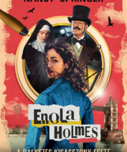 Alternative view of Enola Holmes - A balkezes kisasszony esete