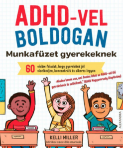 Alternative view of ADHD-vel boldogan - Munkafüzet gyerekeknek
