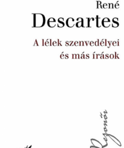 A lélek szenvedélyei és más írások