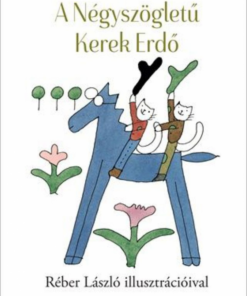 Alternative view of A Négyszögletű Kerek Erdő
