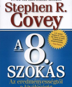 Alternative view of A 8. szokás - Az eredményességtől a kiválóságig