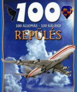 Alternative view of 100 állomás, 100 kaland - Repülés