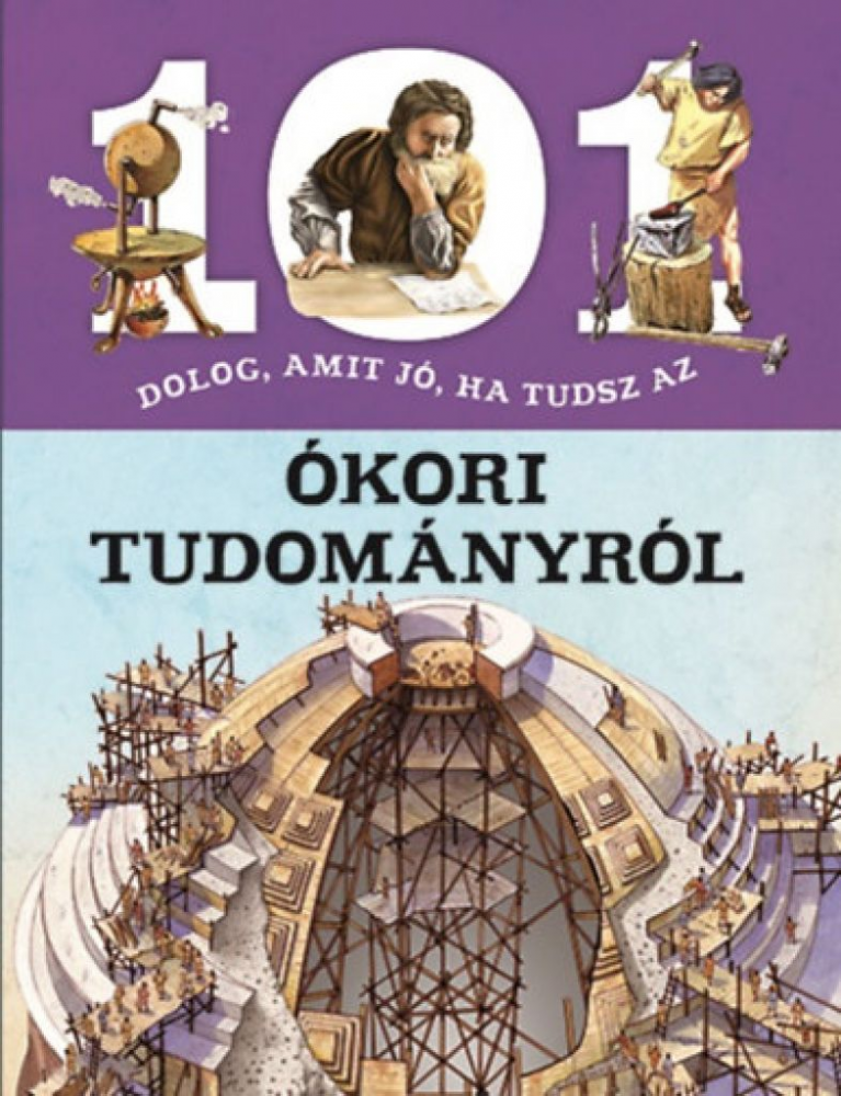 101 dolog, amit jó, ha tudsz az ókori tudományról - Image 2