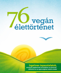 Alternative view of 76 Vegán élettörténet