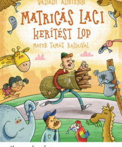 Alternative view of Matricás Laci kerítést lop