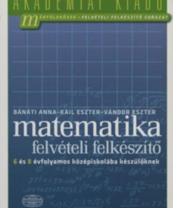 Alternative view of Matematika felvételi felkészítő 6 és 8 évfolyamos középiskolába készülőknek