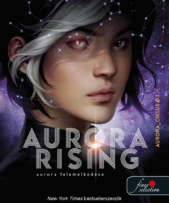 Aurora Rising - Aurora felemelkedése (Aurora-ciklus 1.)