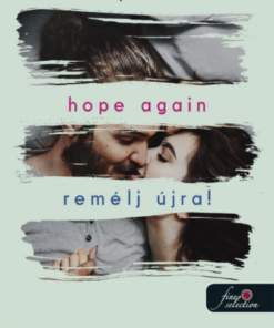 Hope Again – Remélj újra! (Újrakezdés 4.) (Önállóan is olvasható!)