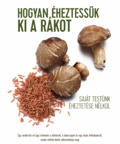 Alternative view of Hogyan éheztessük ki a rákot saját testünk kiéheztetése nélkül