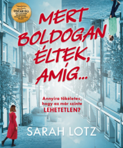 Mert boldogan éltek, amíg...