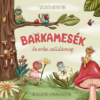 Barkamesék - Az erdei születésnap