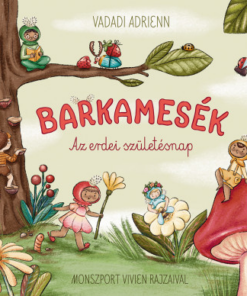 Barkamesék - Az erdei születésnap